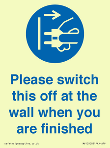 Please switch this off at the wall when you are finished